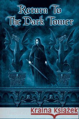 Return To The Dark Tower Iorillo, Joseph 9780982489932 Monolith Graphics