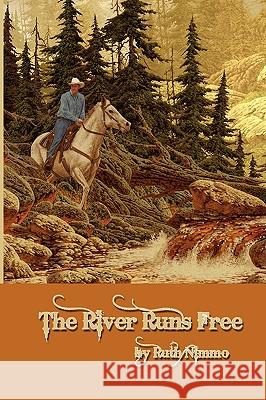 The River Runs Free Gift Edition Ruth Nimmo 9780982493175