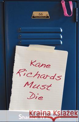 Kane Richards Must Die Shanice Williams 9780982500521 Lands Atlantic Publishing