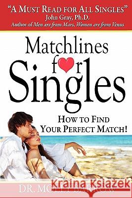 Matchlines for Singles Molly Barrow 9780982510926 Barringer Publishing/Schlesinger Advertising