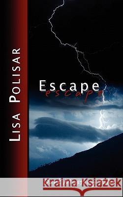 Escape: Dark Mystery Tales Lisa Polisar 9780982529461 Nukeworks Publishing