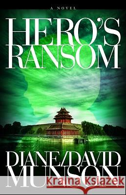 Hero's Ransom Diane And David Munson 9780982535530 Micah House Media, LLC