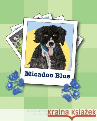 Micadoo Blue Amanda Burke Vanessa Ware Krista Stumm 9780982548066 Sunny Day Publishing, LLC