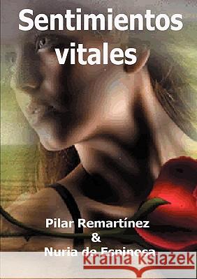 Sentimientos Vitales Pilar Remartínez, Nuria De Espinosa 9780982557211