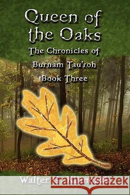 Queen of the Oaks Walter G. Klimczak 9780982573235 Autumn Harbor Press