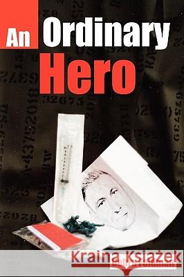 An Ordinary Hero an Ordinary Hero Debra Feldman 9780982577813 Studio Publishing