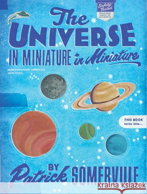 The Universe in Miniature in Miniature Patrick Somerville 9780982580813