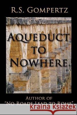 Aqueduct to Nowhere: The Sequel to 