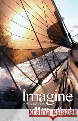 Imagine Woodland Tim Passmore 9780982612781 Outcome Publishing