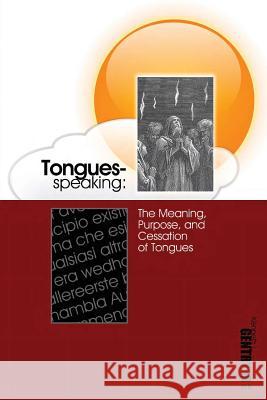 Tongues-Speaking Kenneth L. Gentry 9780982620670 Victorious Hope Publishing