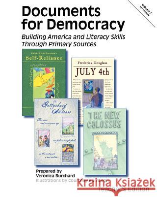 Documents for Democracy II: Teacher's Edition Veronica Burchard Matthew F. Galella Courtney Burrough 9780982624418