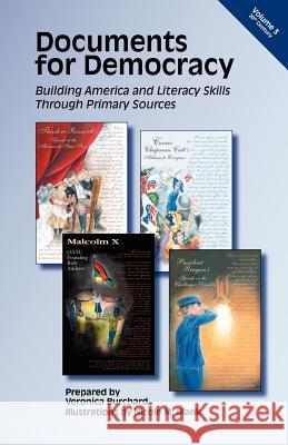 Documents for Democracy: Building America and Literacy Skills through Primary Sources Blank, Nicole M. 9780982624425 American Institute for History Education