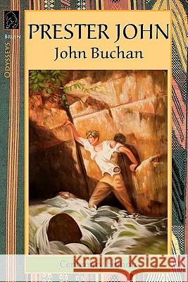 Prester John John Buchan 9780982633946 Bruin Books, LLC