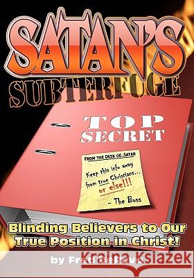Satan's Subterfuge Fred Deruvo 9780982644348 Study-Grow-Know