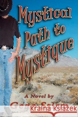 Mystical Path To Mystique Stirm, Gene 9780982682807