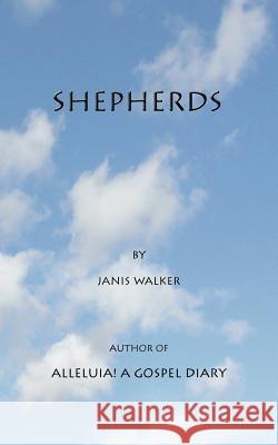 Shepherds Janis Walker 9780982688328 Pallium Press