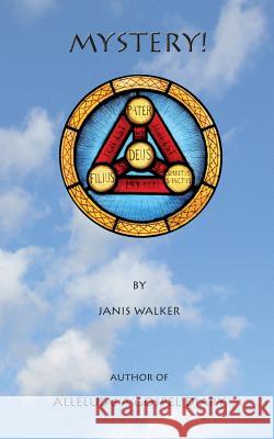 Mystery! Janis Walker 9780982688342 Pallium Press