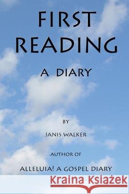 First Reading - A Diary Janis Walker 9780982688359