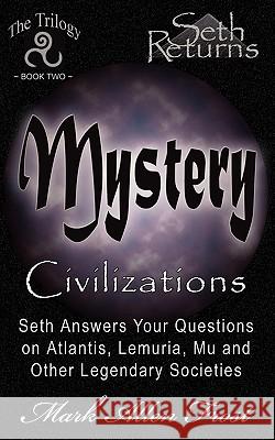 Mystery Civilizations Mark Allen Frost 9780982694602 Seth Returns Publishing