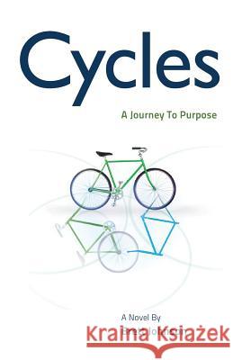 Cycles: A Journey to Purpose Mr DM Brett Johnson 9780982696224