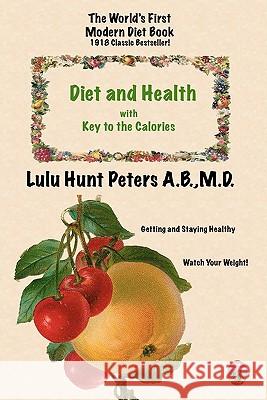 Diet & Health: with Key to the Calories Tighe, Lori Ann 9780982719602