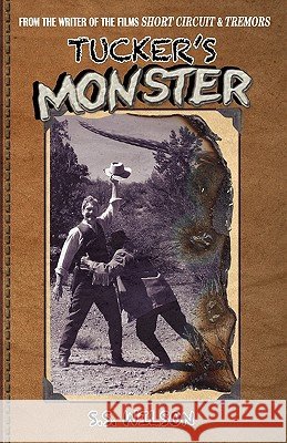 Tucker's Monster S. S. Wilson Michelle Deal 9780982722206