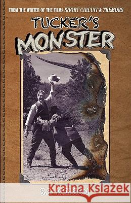 Tucker's Monster S. S. Wilson Michelle Deal 9780982722206 Real Deal Productions, Incorporated