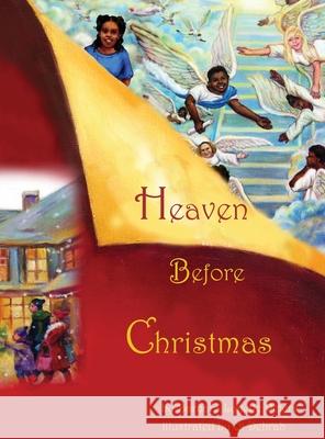 Heaven Before Christmas Barbara Peters Qi Debrah Patrick Peters 9780982731543