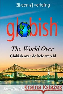 Globish over de hele wereld: Globish The World Over (Dutch) Hon, David 9780982745236 International Globish Institute