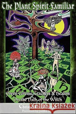 The Plant Spirit Familiar Christopher Penczak 9780982774311