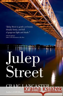 Julep Street Craig Lancaster 9780982782248