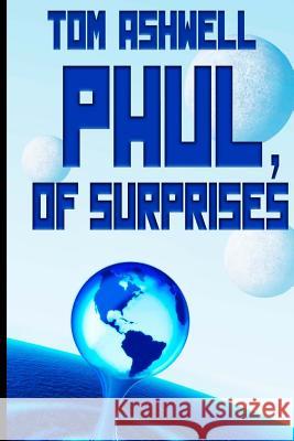 Phul of surprises Thomas, Dayna 9780982821121 Pymander Press LLC