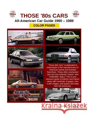 Those 80s Cars - American Catalog - Color Pages James Kaster 9780982822005 James H. Kaster