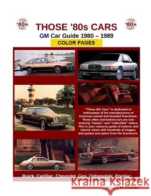 Those 80s Cars - GM James Kaster 9780982822043