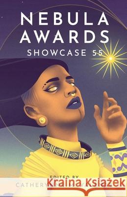 Nebula Awards Showcase 55 Catherynne Valente Sarah Pinsker Ted Chiang 9780982846759 Sfwa, Inc.