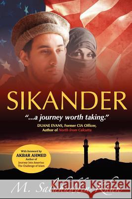 Sikander: Fourth American Edition M. Salahuddin Khan Jane Cavolina M. Salahuddin Khan 9780982851128