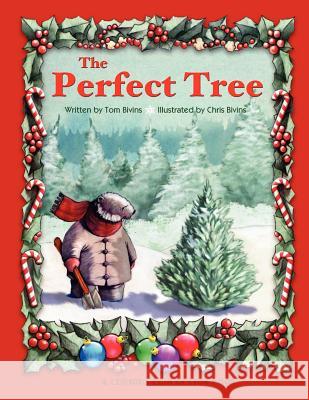 The Perfect Tree Thomas Bivins Christopher Bivins 9780982851326