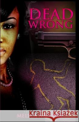 Dead Wrong Melica Niccole 9780982874509