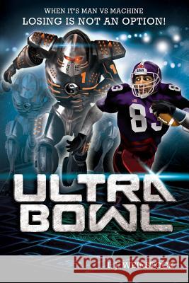 Ultra Bowl I. J. Weinstock 9780982932278 Dreamaster