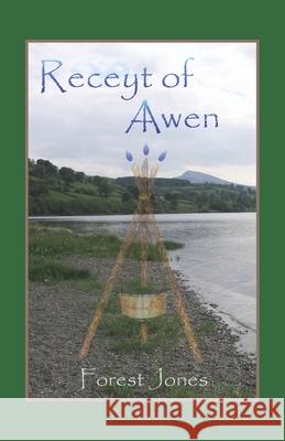 Receyt of Awen Forest Jones Carol Maier 9780982938027