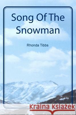 Song Of The Snowman Tibbs, Rhonda 9780982944103