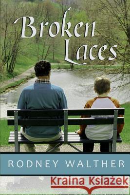 Broken Laces Rodney Walther 9780982944608