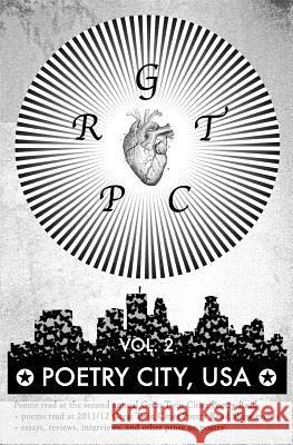 Poetry City, USA, Vol. 2: Poems read at the second annual Great Twin Cities Poetry Read + essays, reivews, interviews, and other prose on poetry Mauch, Matt 9780982955383 Lowbrow Press LLC