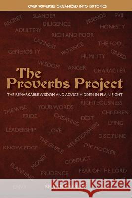 The Proverbs Project Brodof, Shawn Brodof 9780982957882 Clarity Publishing