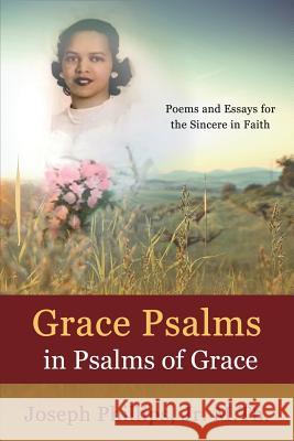 Grace Psalms in Psalms of Grace Jr. Joseph Phillips 9780982968642 Word in Due Season Publishing, LLC