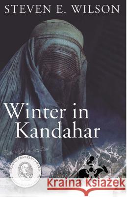 Winter in Kandahar Steven E. Wilson 9780982970775 H-G Books