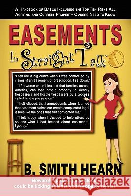 Easements In Straight Talk Hearn, B. Smith 9780982981047 Rhetor House Press