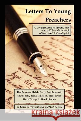 Letters to Young Preachers Warren Berkley Mark Roberts 9780982981139