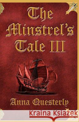 The Minstrel's Tale III Anna Questerly Don Gerron 9780982996737 Wishbone Publishing