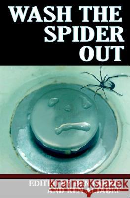 Wash the Spider Out: Drastic Measures Volume Two Ben Parris Ben Parris Ken Altabef 9780983006411 Blueberry Lane Books